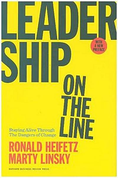 Leadership on the Line, With a New Preface