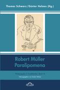Robert Müller: Paralipomena