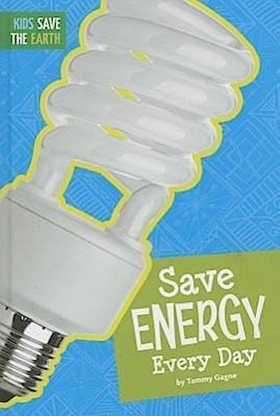 Save Energy Every Day