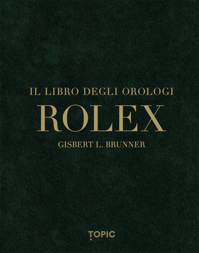Rolex. Il libro degli orologi