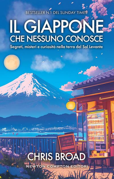 Il Giappone che nessuno conosce. Segreti, misteri e curiosità nella terra del Sol Levante