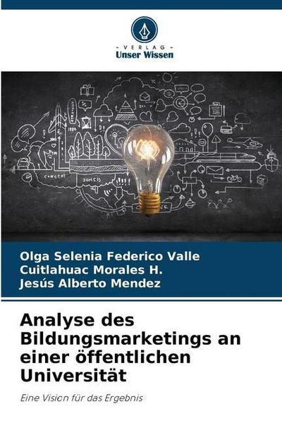 Analyse des Bildungsmarketings an einer öffentlichen Universität