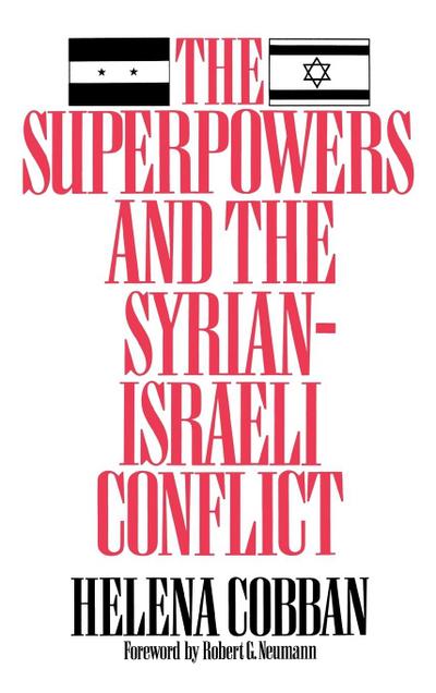 The Superpowers and the Syrian-Israeli Conflict