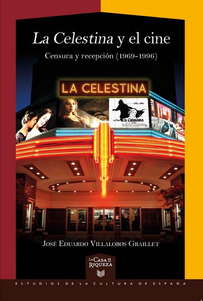 "La Celestina" y el cine : censura y recepción (1969-1996)
