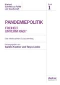 Pandemiepolitik. Freiheit unterm Rad?