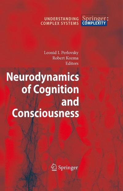 Neurodynamics of Cognition and Consciousness