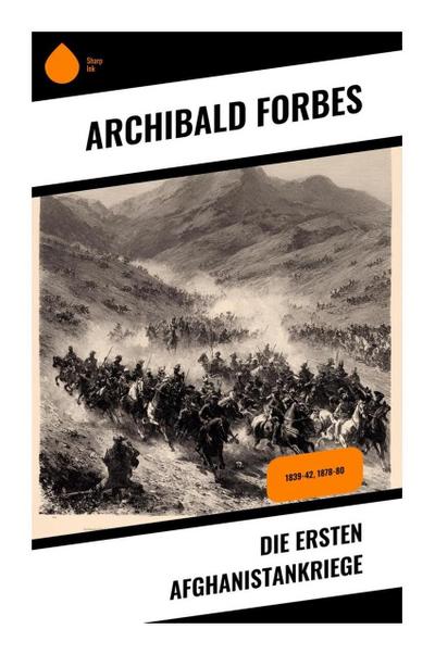 Die ersten Afghanistankriege