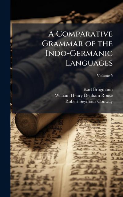 A Comparative Grammar of the Indo-Germanic Languages