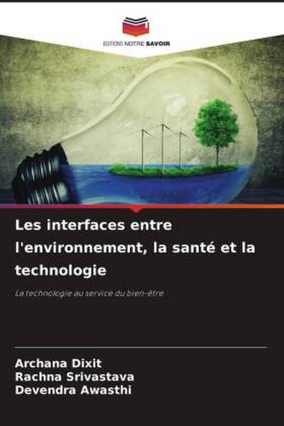 Les interfaces entre l’environnement, la santé et la technologie