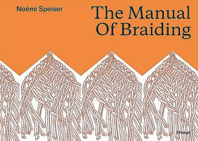 The Manual of Braiding