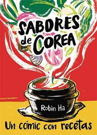 Sabores de Corea : Un cómic con recetas