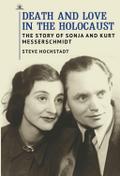 Death and Love in the Holocaust