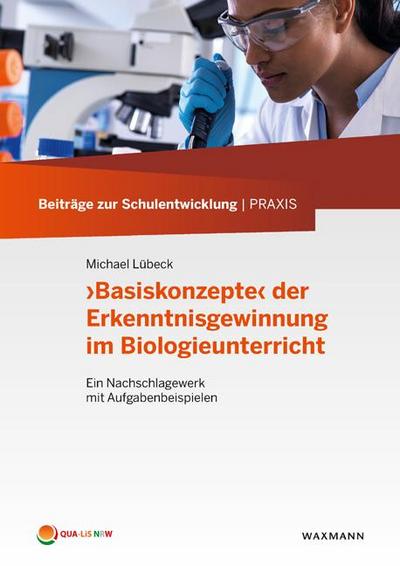 ’Basiskonzepte’ der Erkenntnisgewinnung im Biologieunterricht