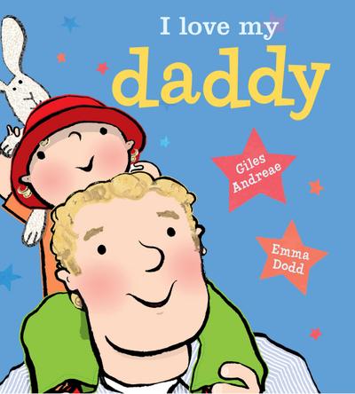 I Love My Daddy [Board Book]
