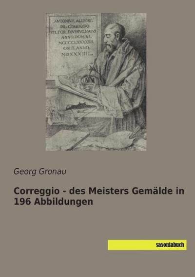 Correggio - des Meisters Gemälde in 196 Abbildungen