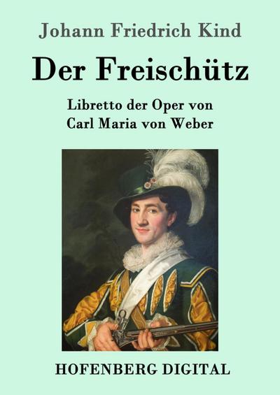 Der Freischütz