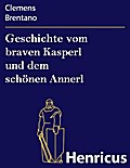 Geschichte vom braven Kasperl und dem schönen Anne