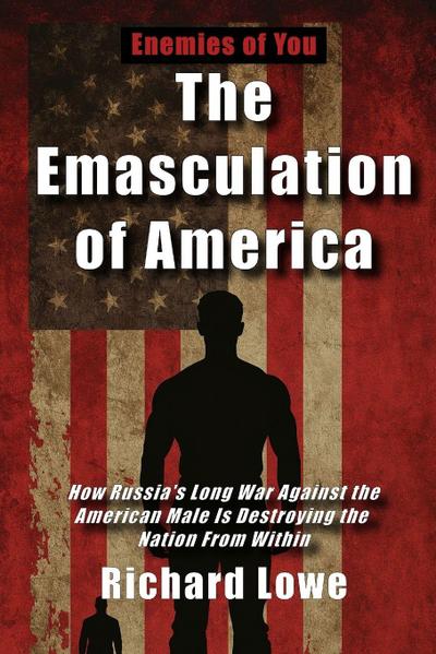 The Emasculation of America
