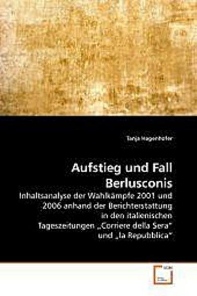 Aufstieg und Fall Berlusconis