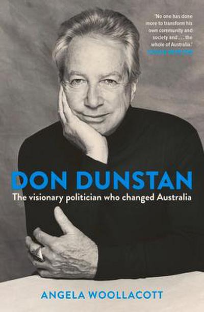 Don Dunstan: The Visionary Politician Who Changed Australia