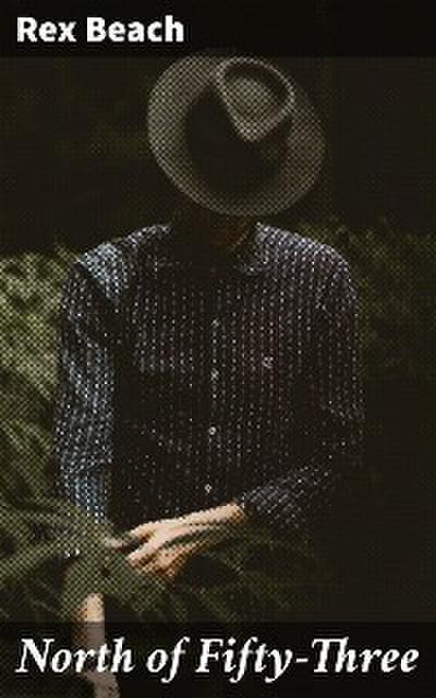 North of Fifty-Three