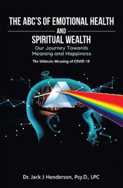 The Abc’s of Emotional Health and Spiritual Wealth
