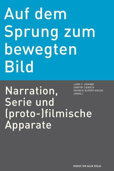 Auf dem Sprung zum bewegten Bild