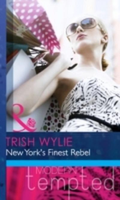 New York’s Finest Rebel (Mills & Boon Modern Heat)