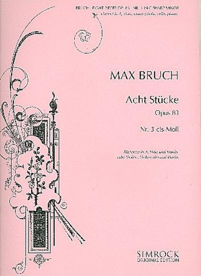 Acht Stücke: op. 83/3. Violine (Klarinette), Viola (Violoncello) und Klavier. Stimmensatz. (Simrock Original Edition)