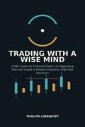 Trading with a Wise Mind