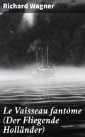 Le Vaisseau fantôme (Der Fliegende Holländer)
