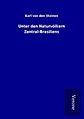 Unter den Naturvölkern Zentral-Brasiliens