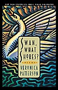 Swan, What Shores?