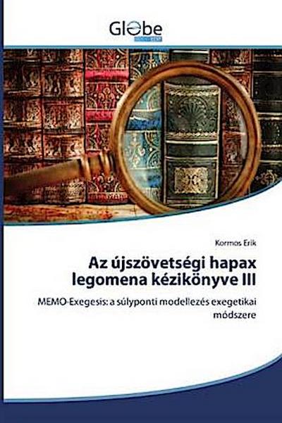 Az újszövetségi hapax legomena kézikönyve III