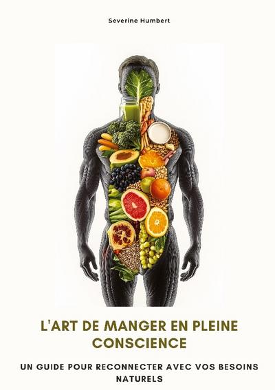 L’art de manger en pleine  conscience