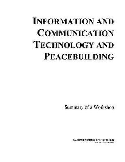 Information and Communication Technology and Peacebuilding