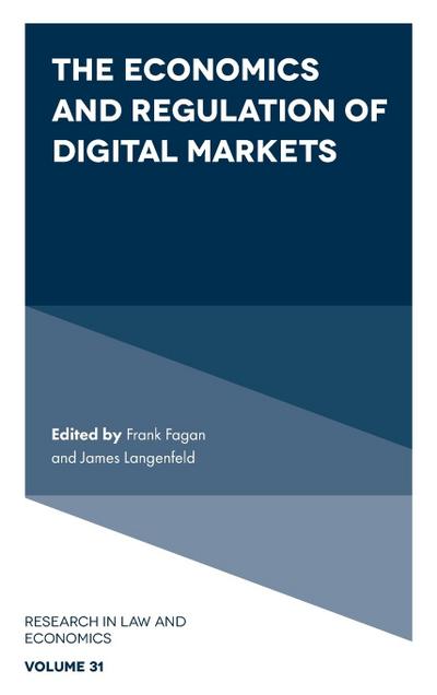 The Economics and Regulation of Digital Markets