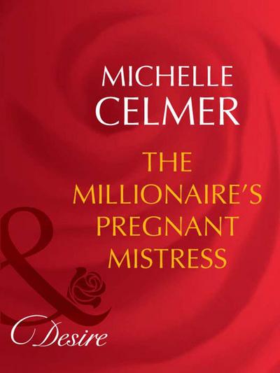 The Millionaire’s Pregnant Mistress