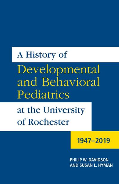 A History of Developmental and Behavioral Pediatrics at the University of Rochester