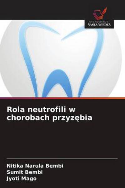 Rola neutrofili w chorobach przyz¿bia