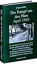 Der Kampf um den Harz April 1945
