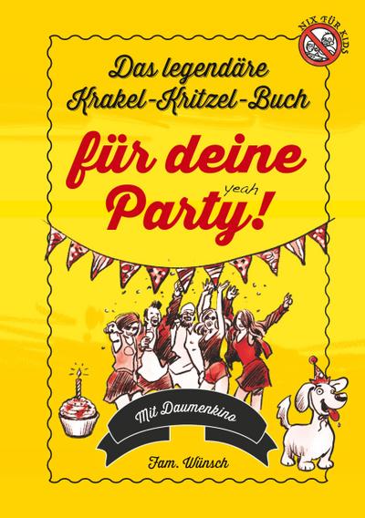 Das legendäre Krakel-Kritzel-Buch für deine Party
