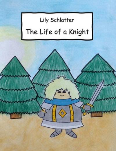 The Life of a Knight