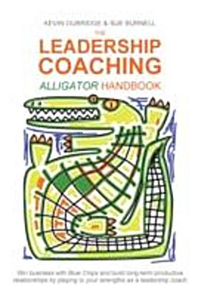The Leadership Coaching Alligator Handbook