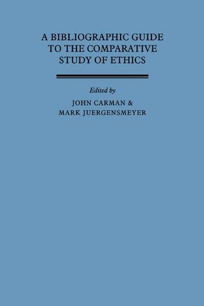 A Bibliographic Guide to the Comparative Study of Ethics