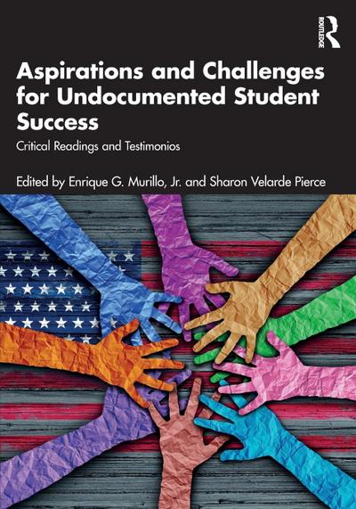 Aspirations and Challenges for Undocumented Student Success