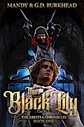 The Black Lily (The Arestea Chronicles, #1)