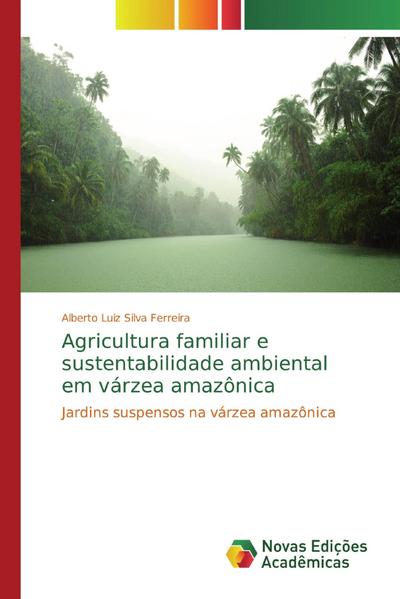 Agricultura familiar e sustentabilidade ambiental em várzea amazônica