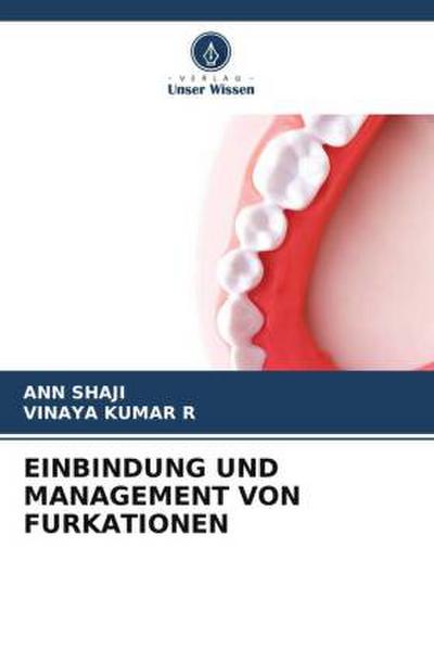 EINBINDUNG UND MANAGEMENT VON FURKATIONEN
