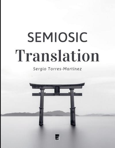 Semiosic Translation